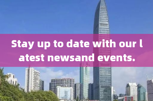 Stay up to date with our latest newsand events.